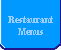 Preview our Restaurant Menus.
