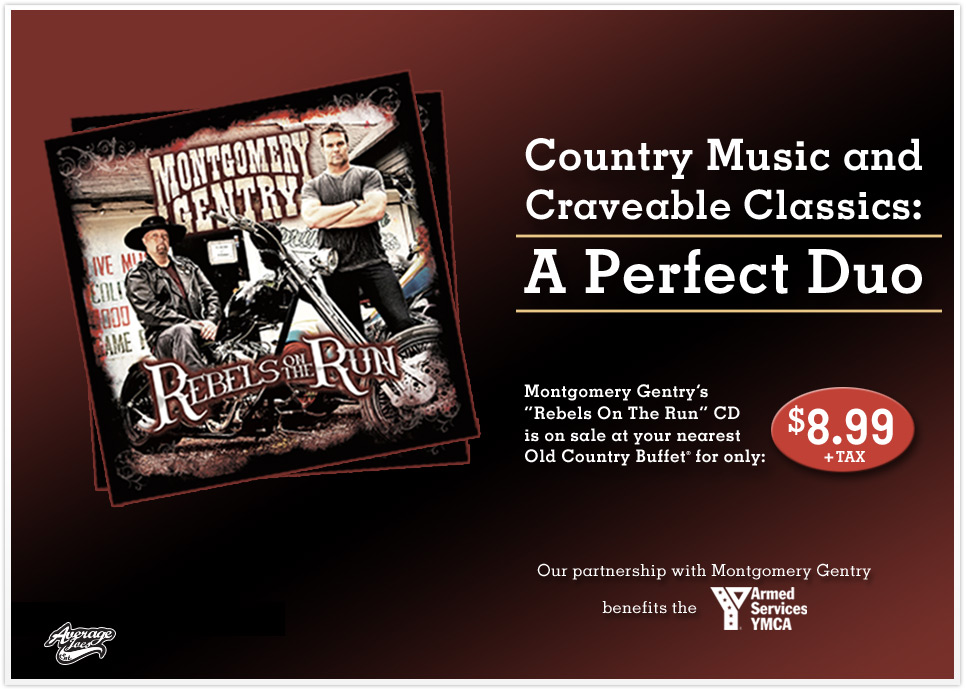 Country Music and Craveable Classics: A Perfect Duo. Montgomery Gentry's 'Rebels On The Run' CD is on sale at your nearest for only: $8.99 + tax. Our Partnership with Montgomery Gentry benefits the Armed Services YMCA.